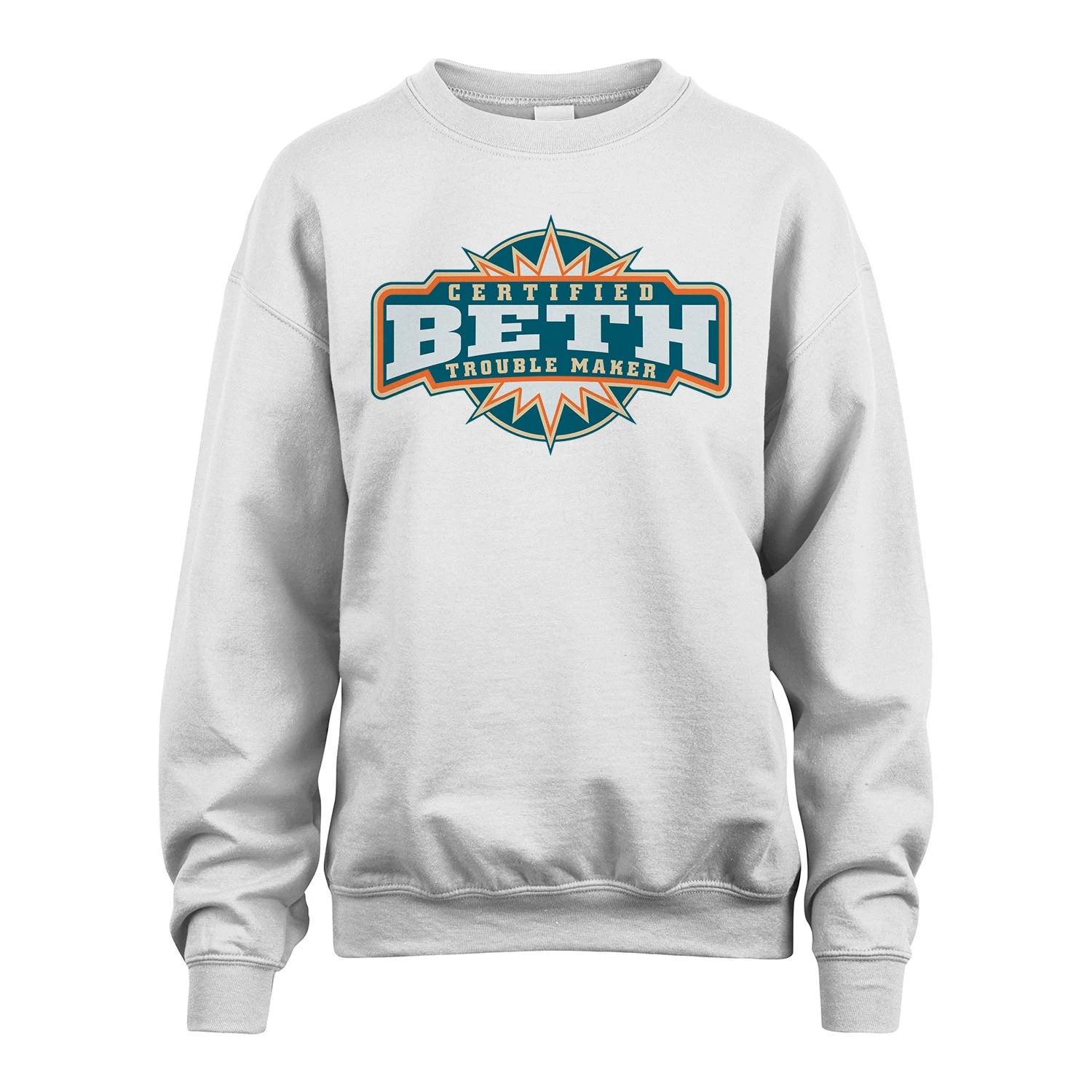 Certified Your Name Trouble Maker Shirt BETH M1-36