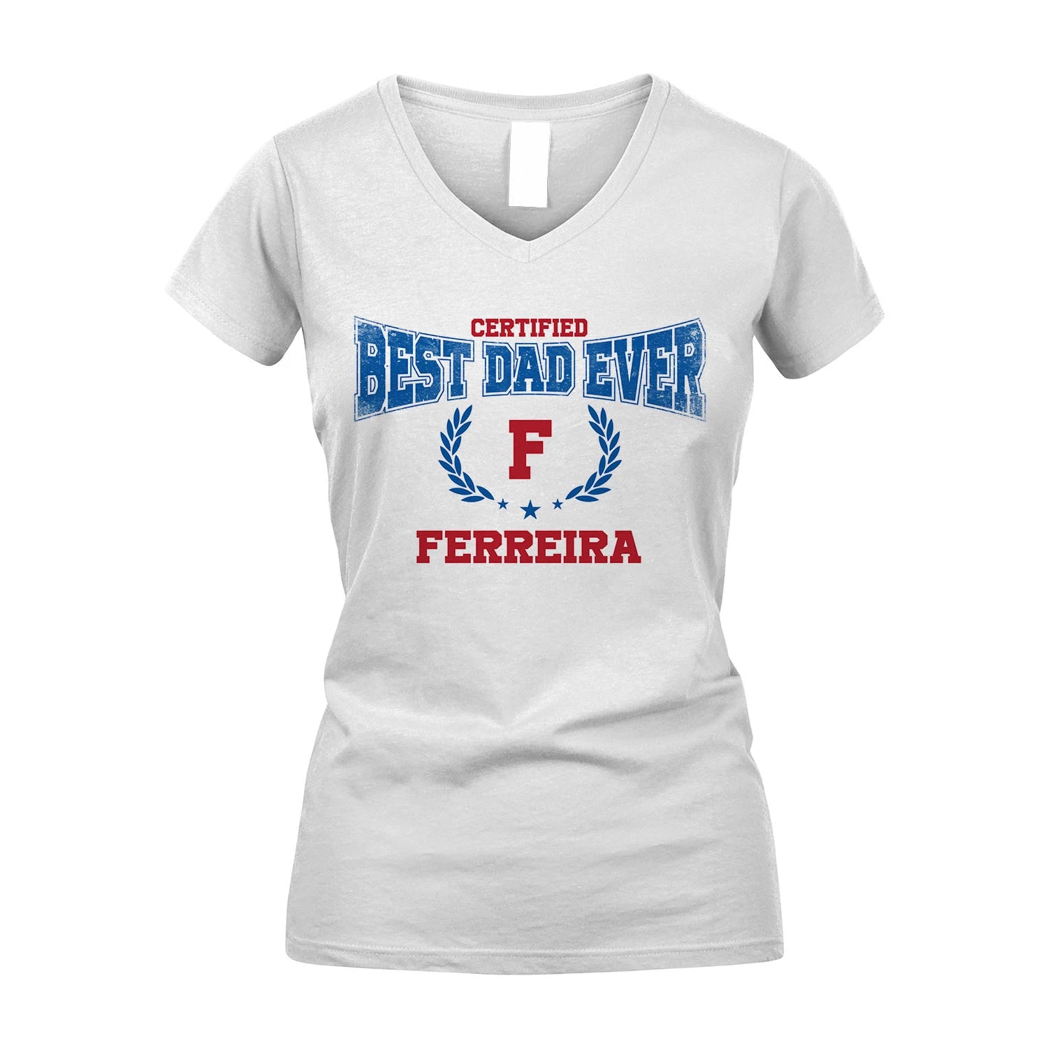Certified Best Dad Ever Shirt FERREIRA M1-11