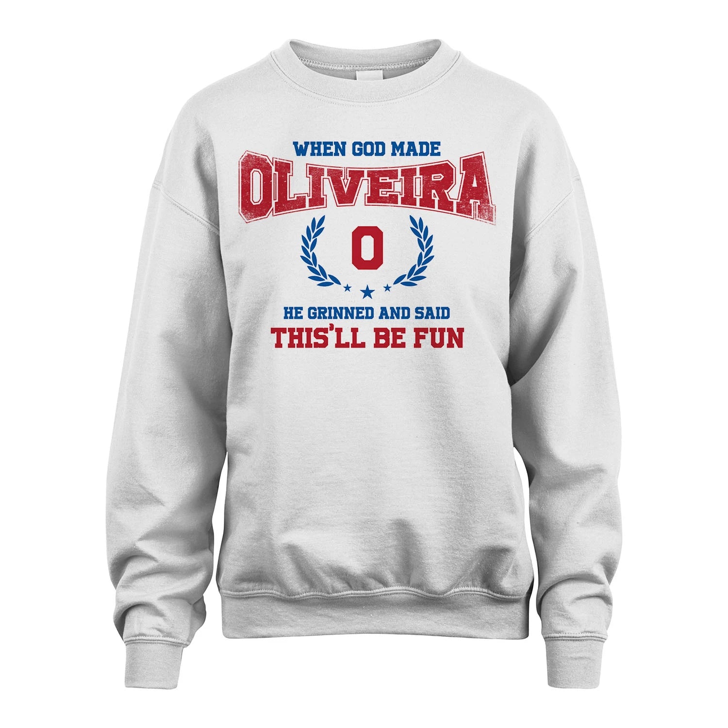 When God Made He Grinned And Said This'll Be Fun Shirt OLIVEIRA M1-12