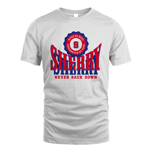 Your Name Never Back Down Shirt SHERRY M1-33