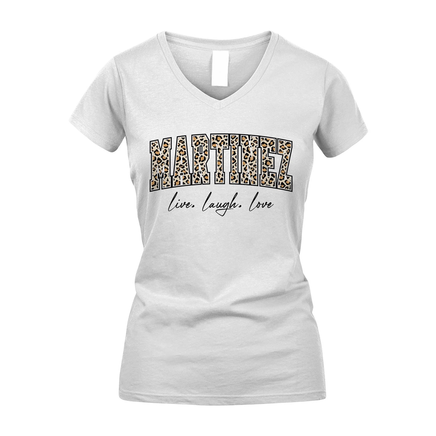 Live Laugh Love Custom Name With Leopard Pattern Shirt MARTINEZ M1-13