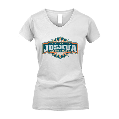 Certified Your Name Trouble Maker Shirt JOSHUA M1-36