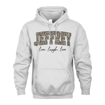 Live Laugh Love Custom Name With Leopard Pattern Shirt JEFFREY M1-13