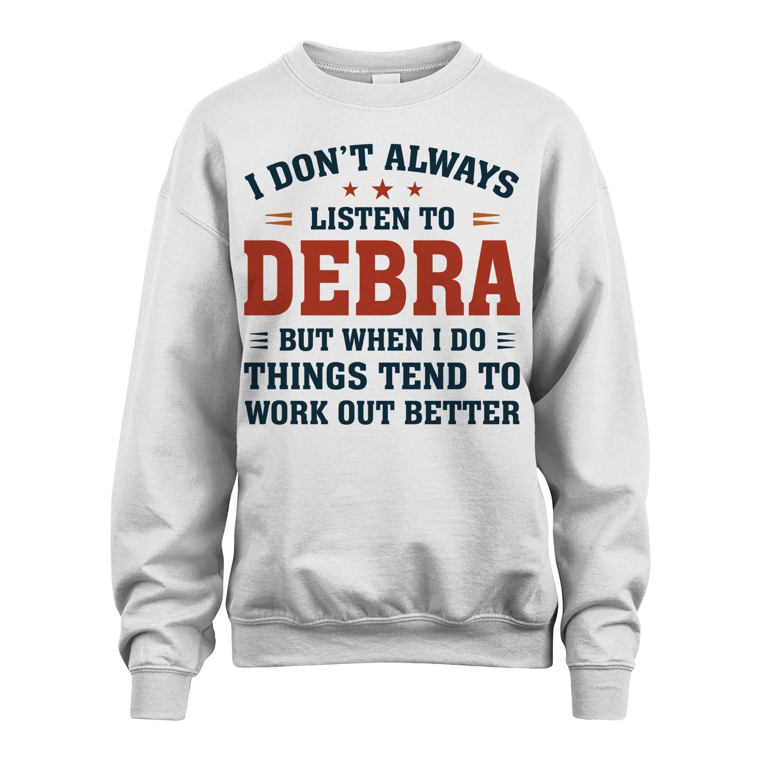 I Don't Always Listen To... DEBRA M1-2