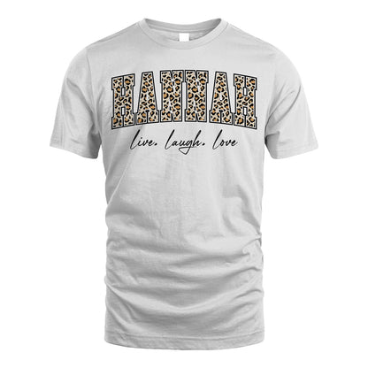 Live Laugh Love Custom Name With Leopard Pattern Shirt HANNAH M1-13