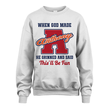 God Made Your Name Custom Shirt ANTHONY M1-16