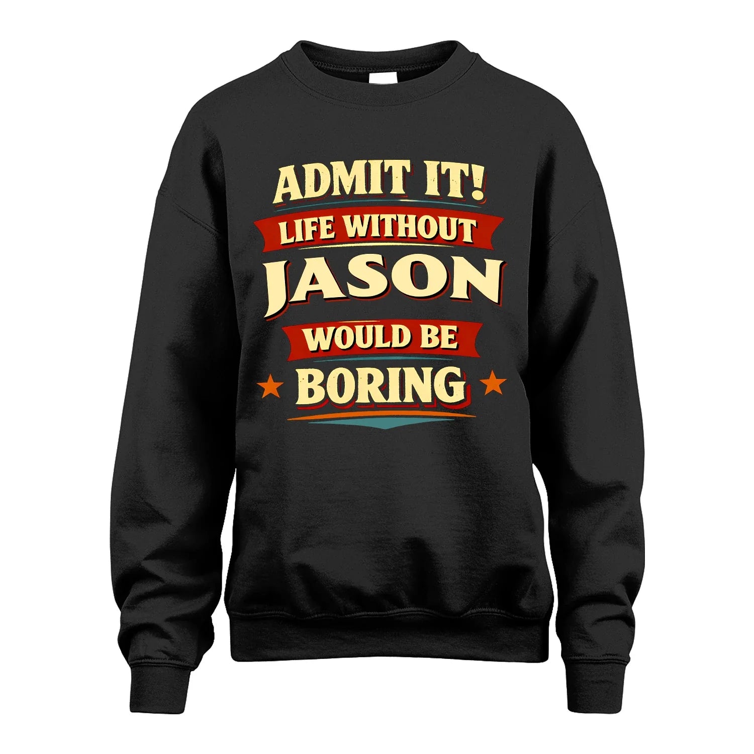 JASON 13K1-503 Admit It Life Without...