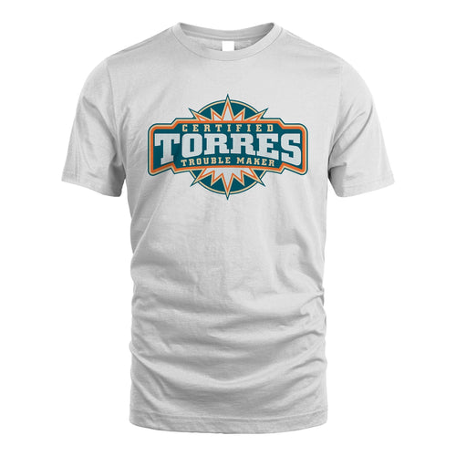 Certified Your Name Trouble Maker Shirt TORRES M1-36