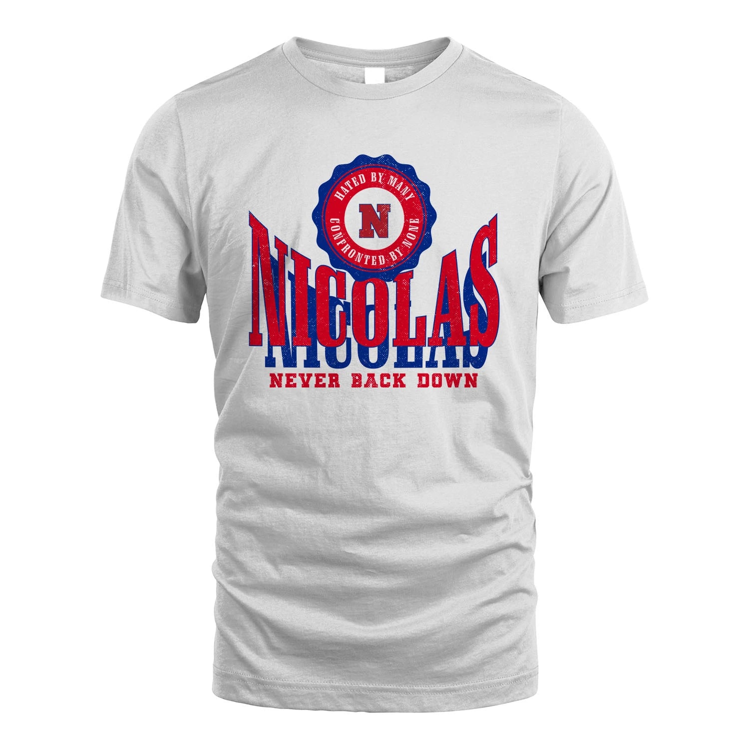 Your Name Never Back Down Shirt NICOLAS M1-33