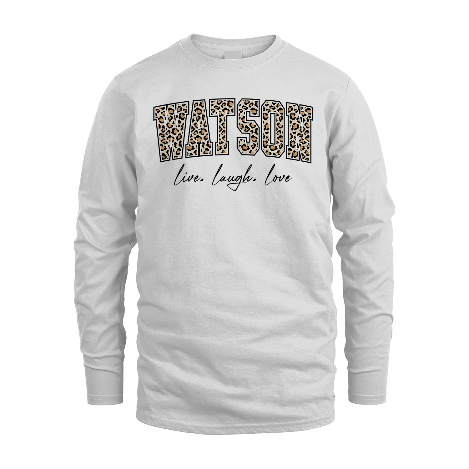 Live Laugh Love Custom Name With Leopard Pattern Shirt WATSON M1-13