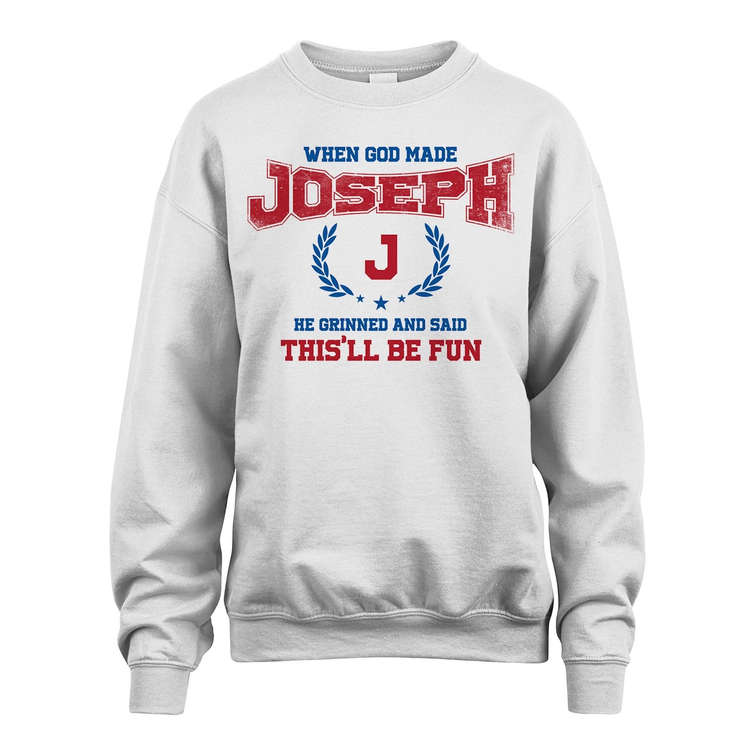 When God Made He Grinned And Said This'll Be Fun Shirt JOSEPH M1-12