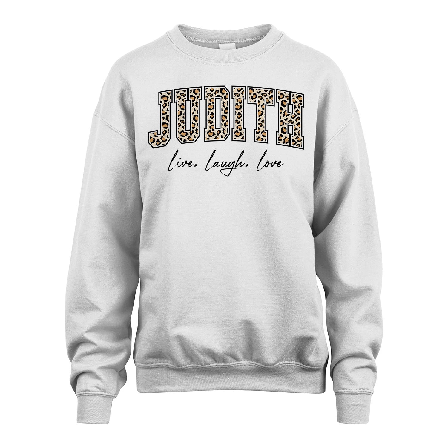 Live Laugh Love Custom Name With Leopard Pattern Shirt JUDITH M1-13