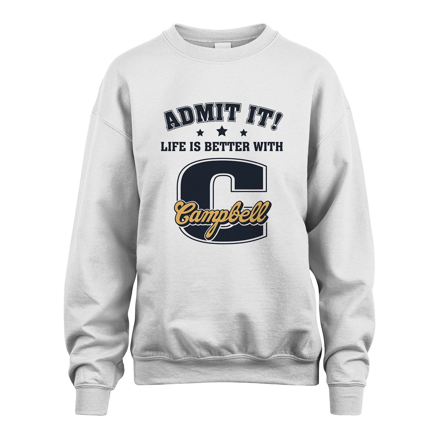 Life Is Better With Your Name Shirt CAMPBELL M1-17