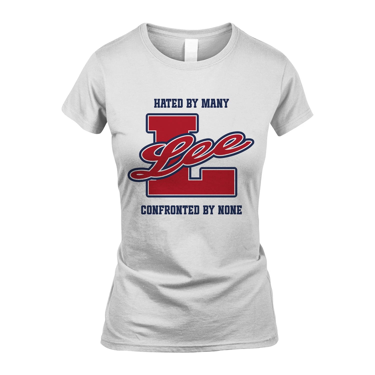 Hated By Many Confronted By None Personalized Name Shirt LEE M1-8