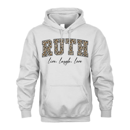Live Laugh Love Custom Name With Leopard Pattern Shirt RUTH M1-13