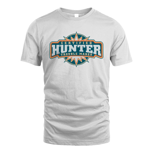 Certified Your Name Trouble Maker Shirt HUNTER M1-36