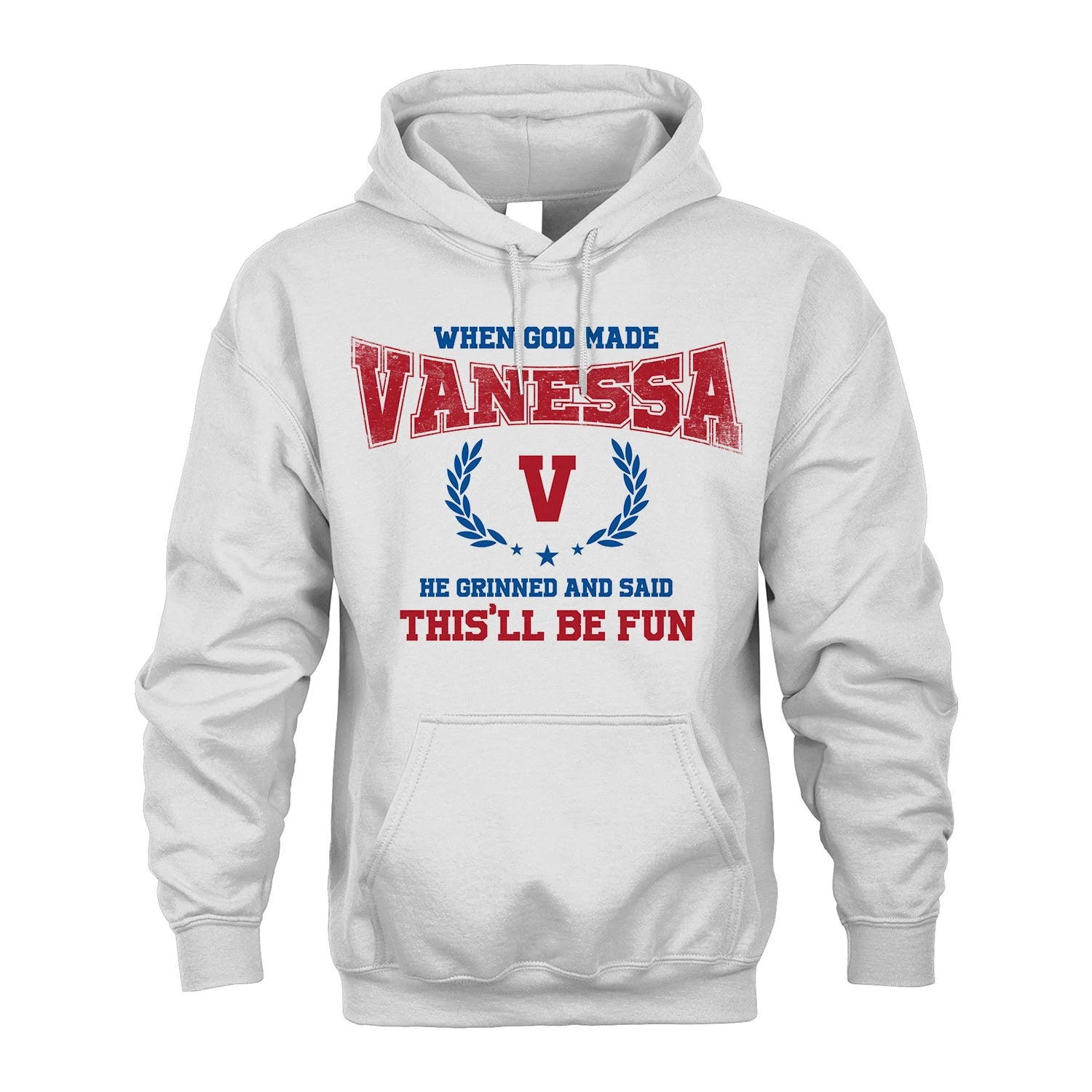 When God Made He Grinned And Said This'll Be Fun Shirt VANESSA M1-12