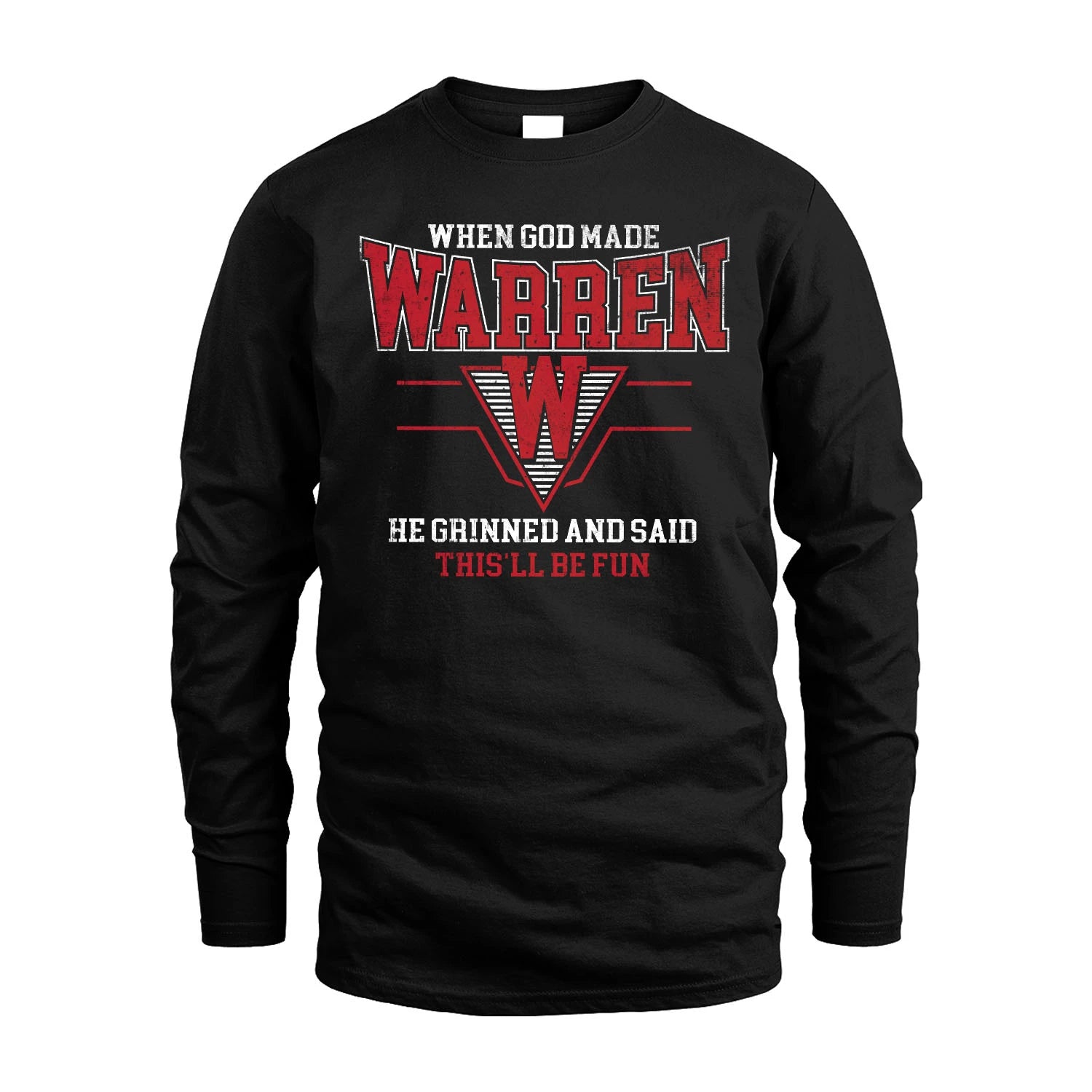 When God Made Your Name He Grinned And Said This'll Be Fun Baseball Shirt WARREN M1-29