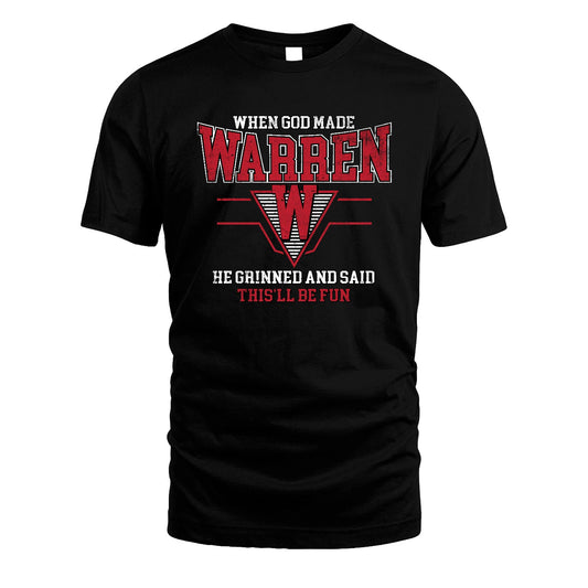 When God Made Your Name He Grinned And Said This'll Be Fun Baseball Shirt WARREN M1-29