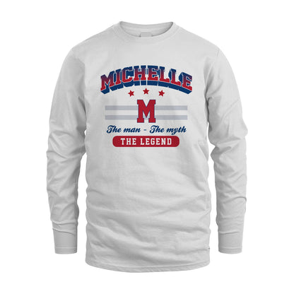The Man The Myth The Legend With Your Name Shirt MICHELLE M1-35