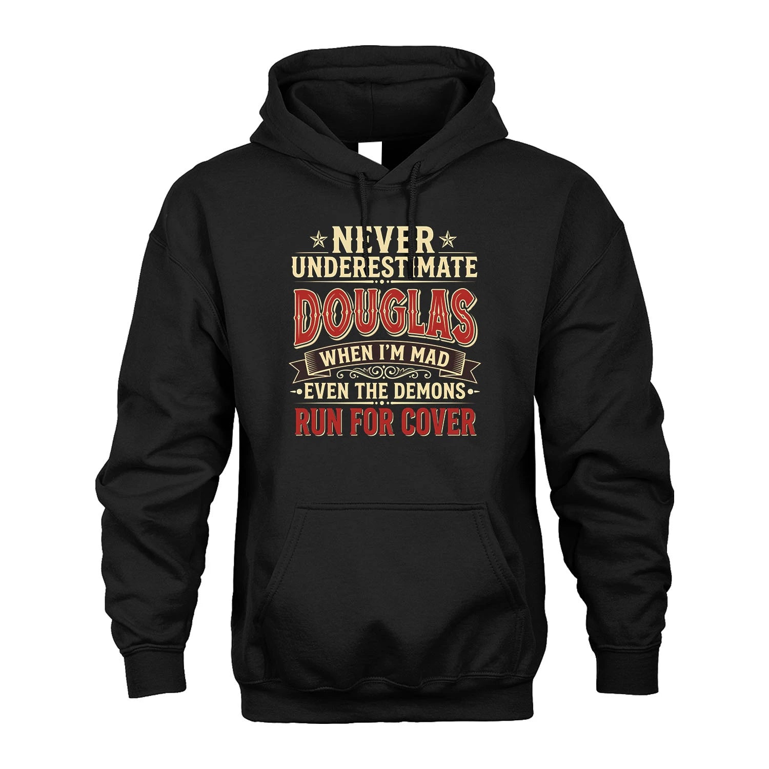 Never Underestimate When I'm Mad Shirt DOUGLAS M1-4