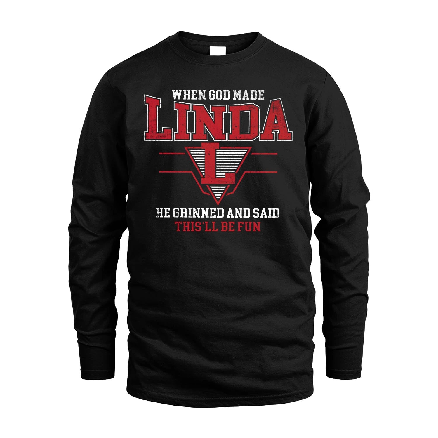 When God Made Your Name He Grinned And Said This'll Be Fun Baseball Shirt LINDA M1-29
