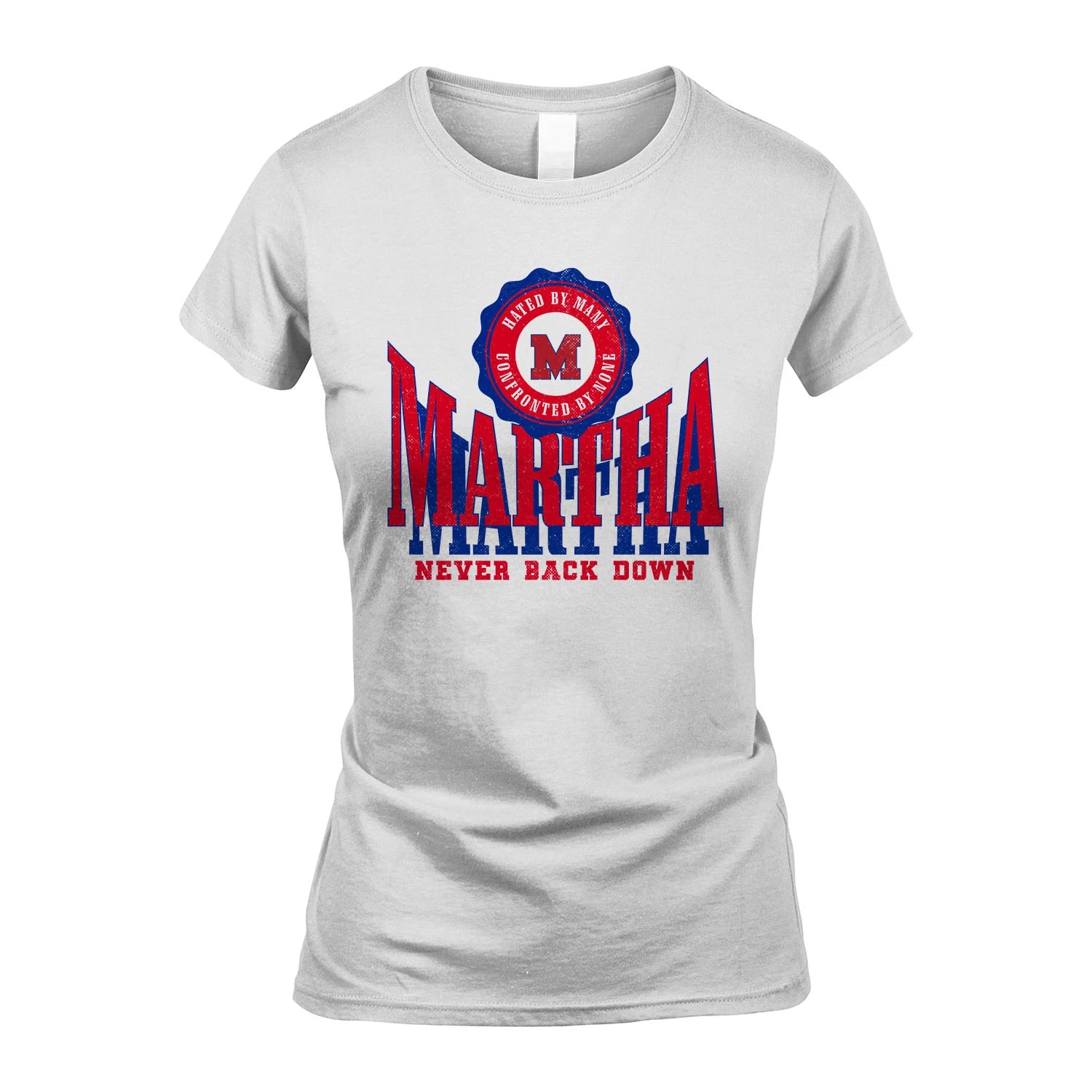 Your Name Never Back Down Shirt MARTHA M1-33