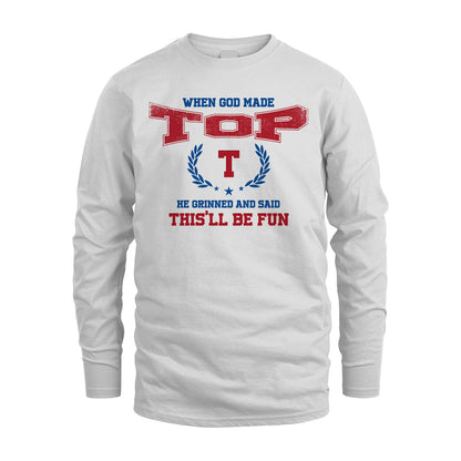 When God Made He Grinned And Said This'll Be Fun Shirt TOP M1-12