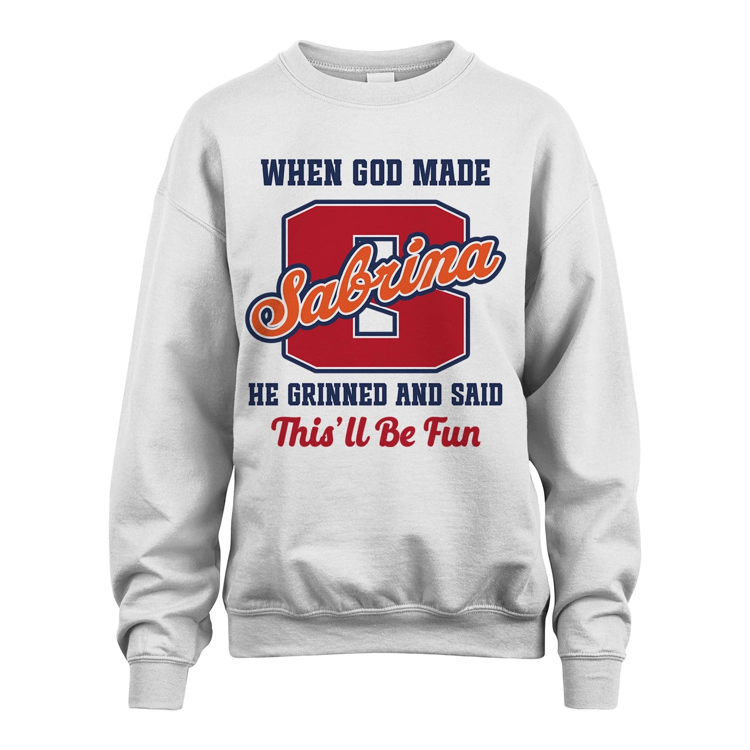 God Made Your Name Custom Shirt SABRINA M1-16