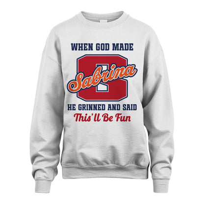 God Made Your Name Custom Shirt SABRINA M1-16