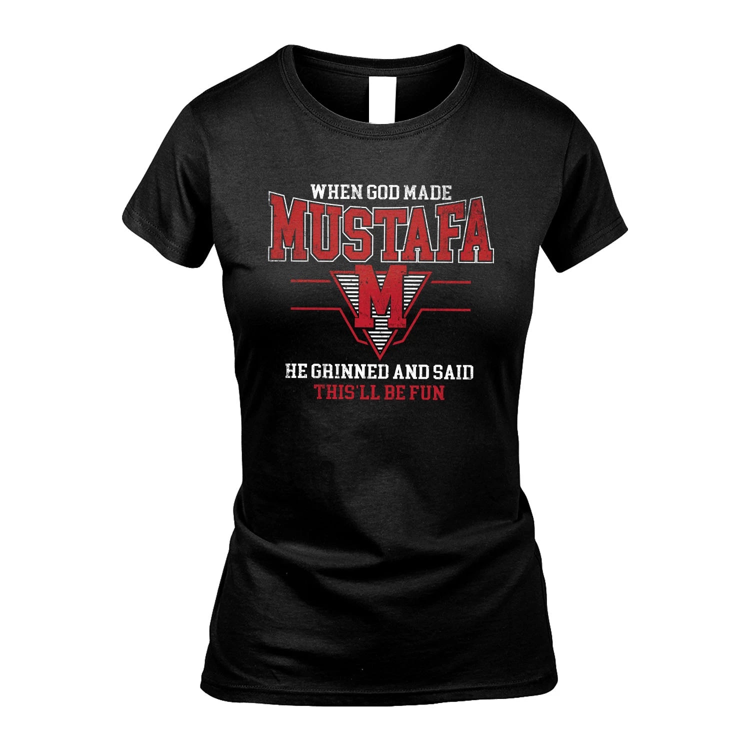 When God Made Your Name He Grinned And Said This'll Be Fun Baseball Shirt MUSTAFA M1-29