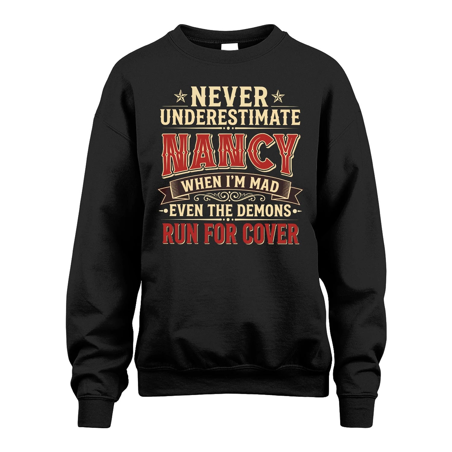 Never Underestimate When I'm Mad Shirt NANCY M1-4