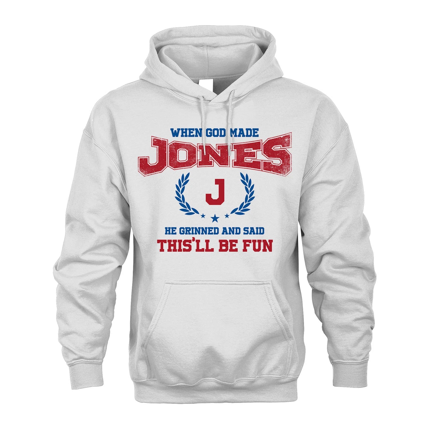 When God Made He Grinned And Said This'll Be Fun Shirt JONES M1-12