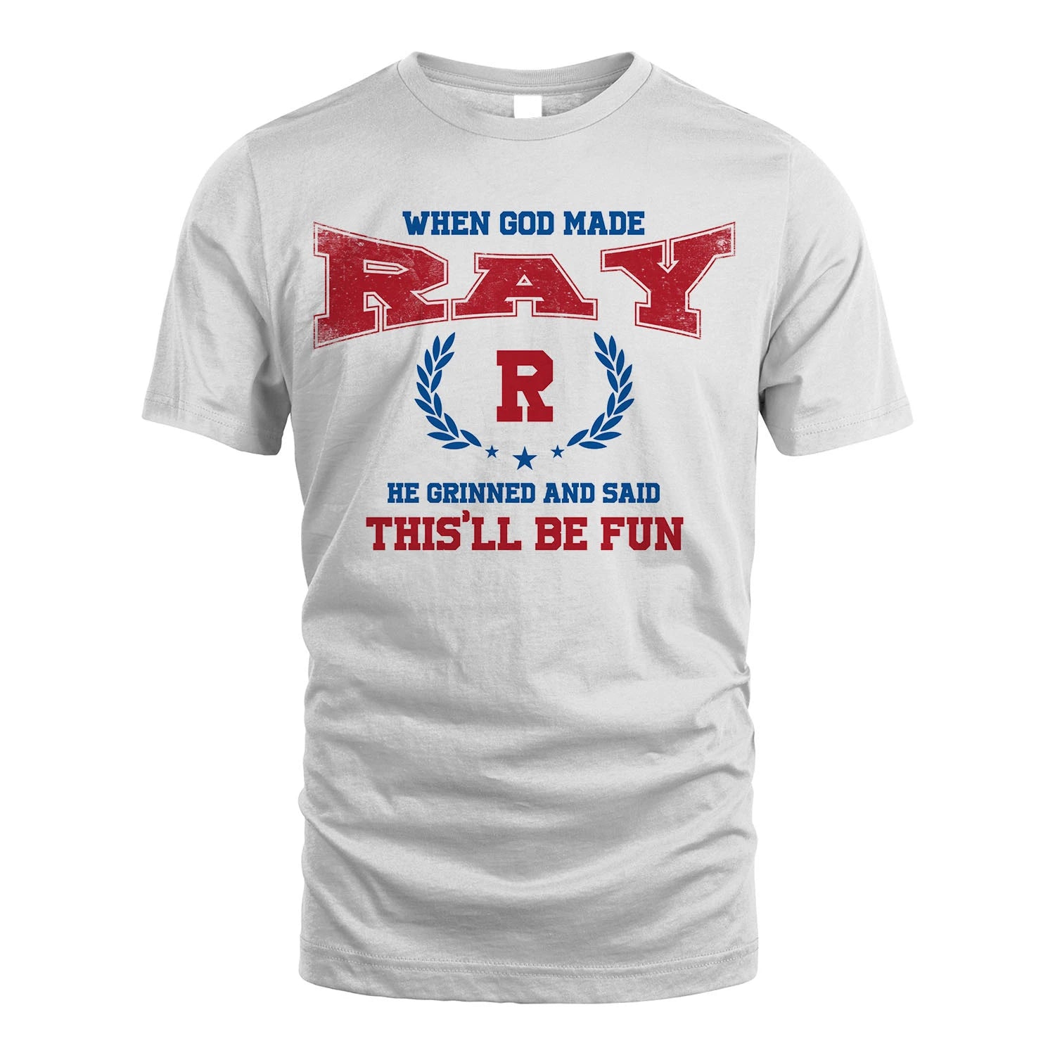 When God Made He Grinned And Said This'll Be Fun Shirt RAY M1-12
