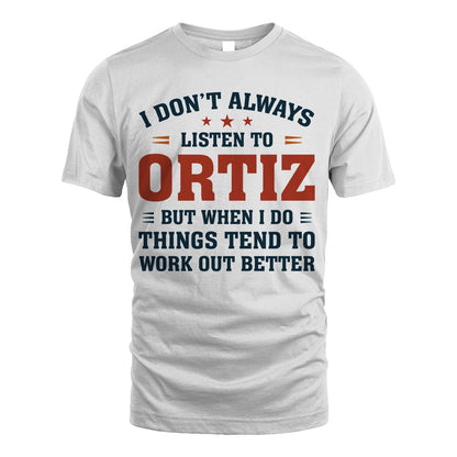 I Don't Always Listen To... ORTIZ M1-2