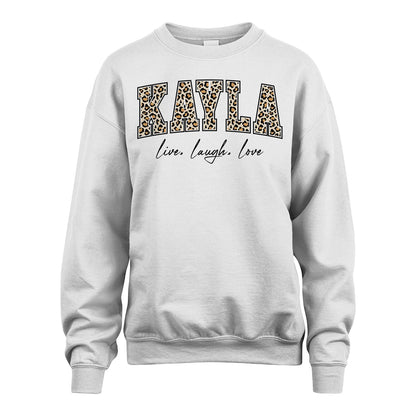 Live Laugh Love Custom Name With Leopard Pattern Shirt KAYLA M1-13