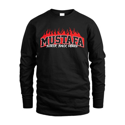 Never Back Down Your Name With Fire Shirt MUSTAFA M1-37