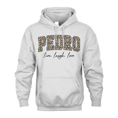 Live Laugh Love Custom Name With Leopard Pattern Shirt PEDRO M1-13
