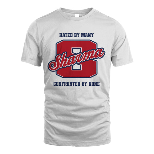 Hated By Many Confronted By None Personalized Name Shirt SHARMA M1-8