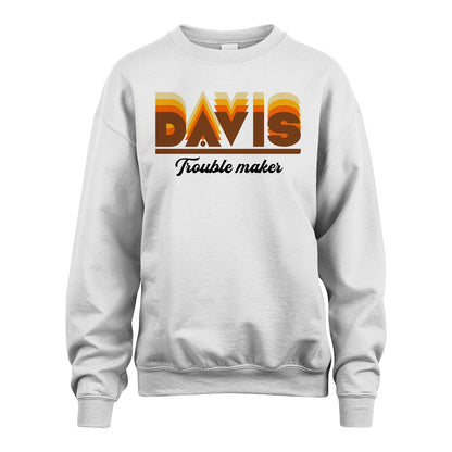 Your Name Trouble Maker Funny Shirt DAVIS M1-34
