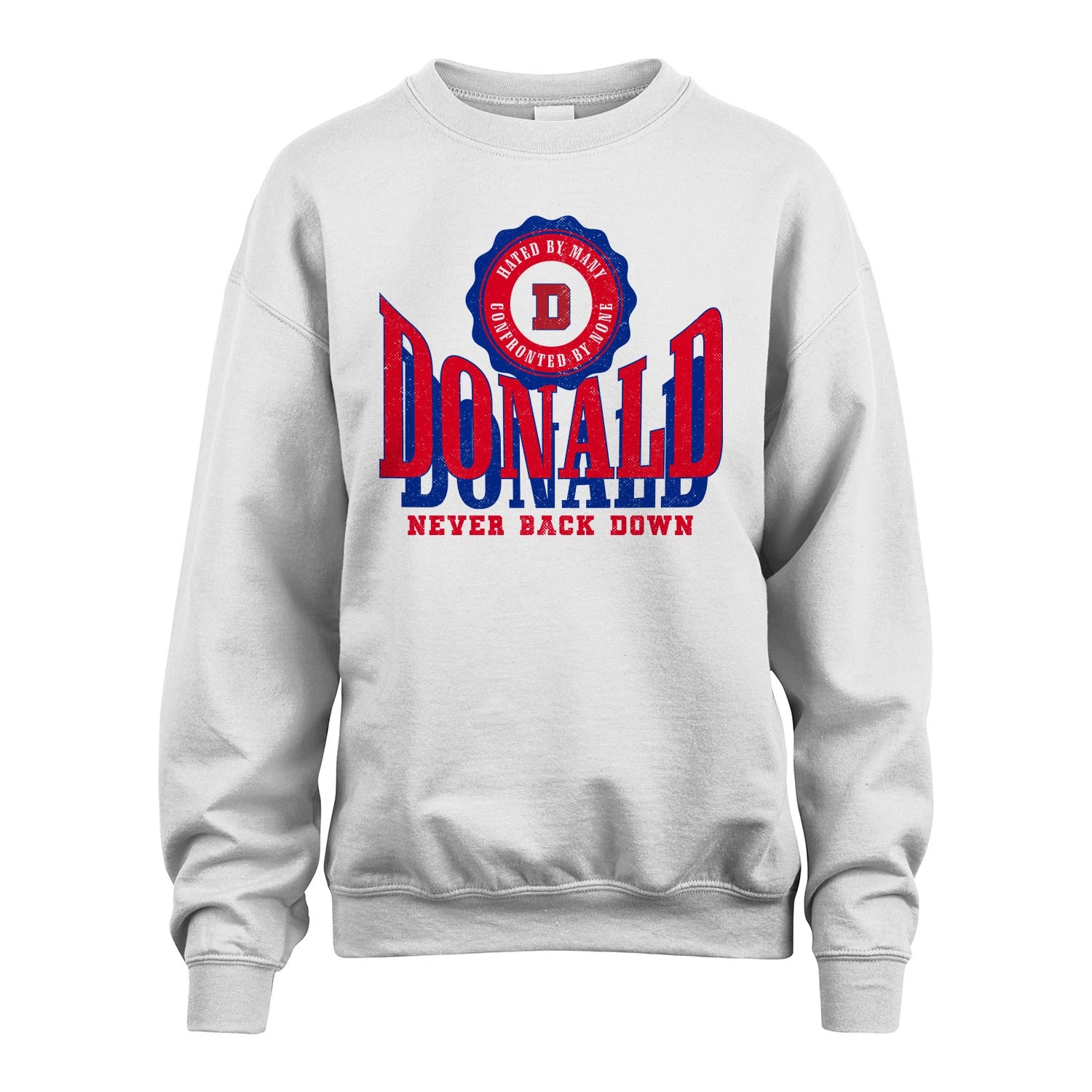 Your Name Never Back Down Shirt DONALD M1-33