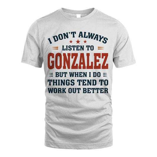 I Don't Always Listen To... GONZALEZ M1-2
