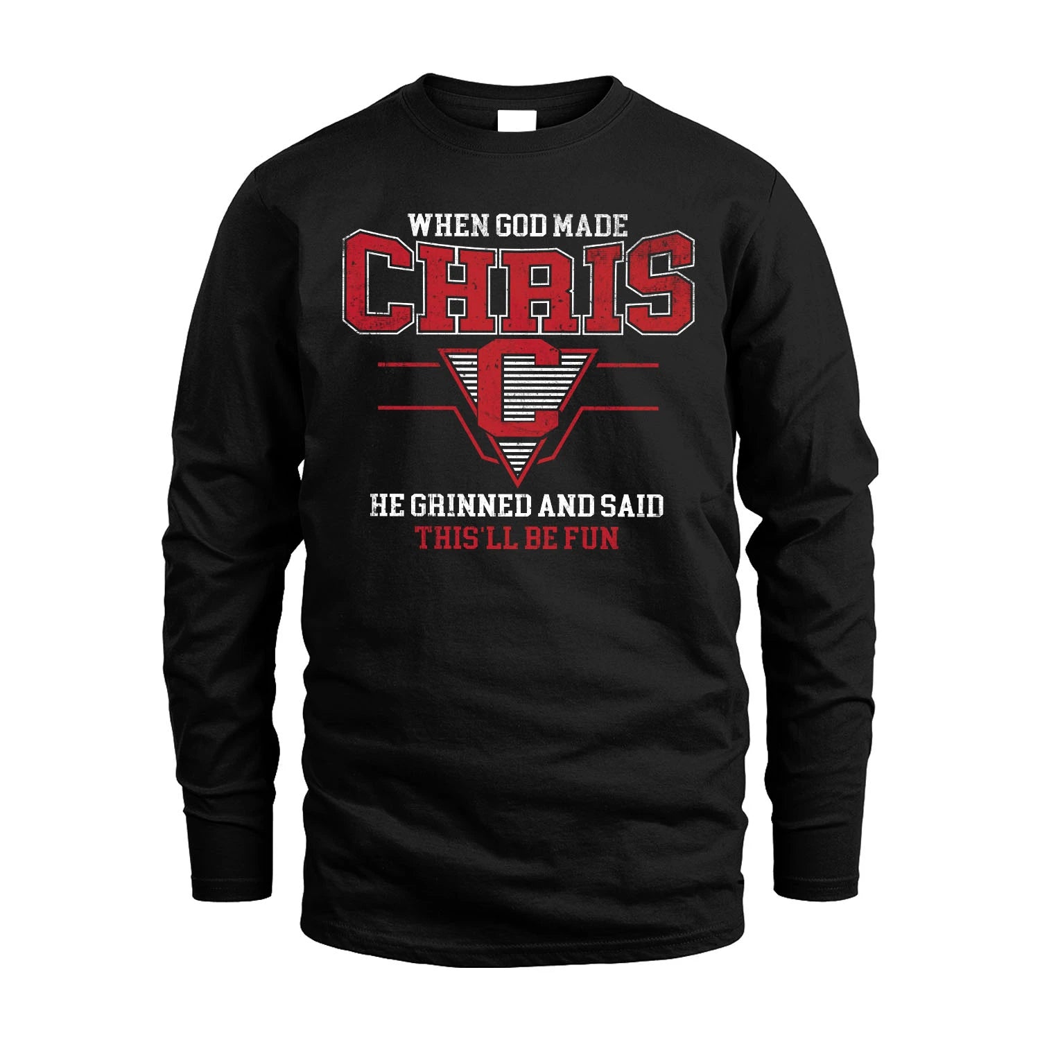 When God Made Your Name He Grinned And Said This'll Be Fun Baseball Shirt CHRIS M1-29