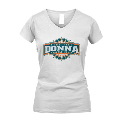 Certified Your Name Trouble Maker Shirt DONNA M1-36
