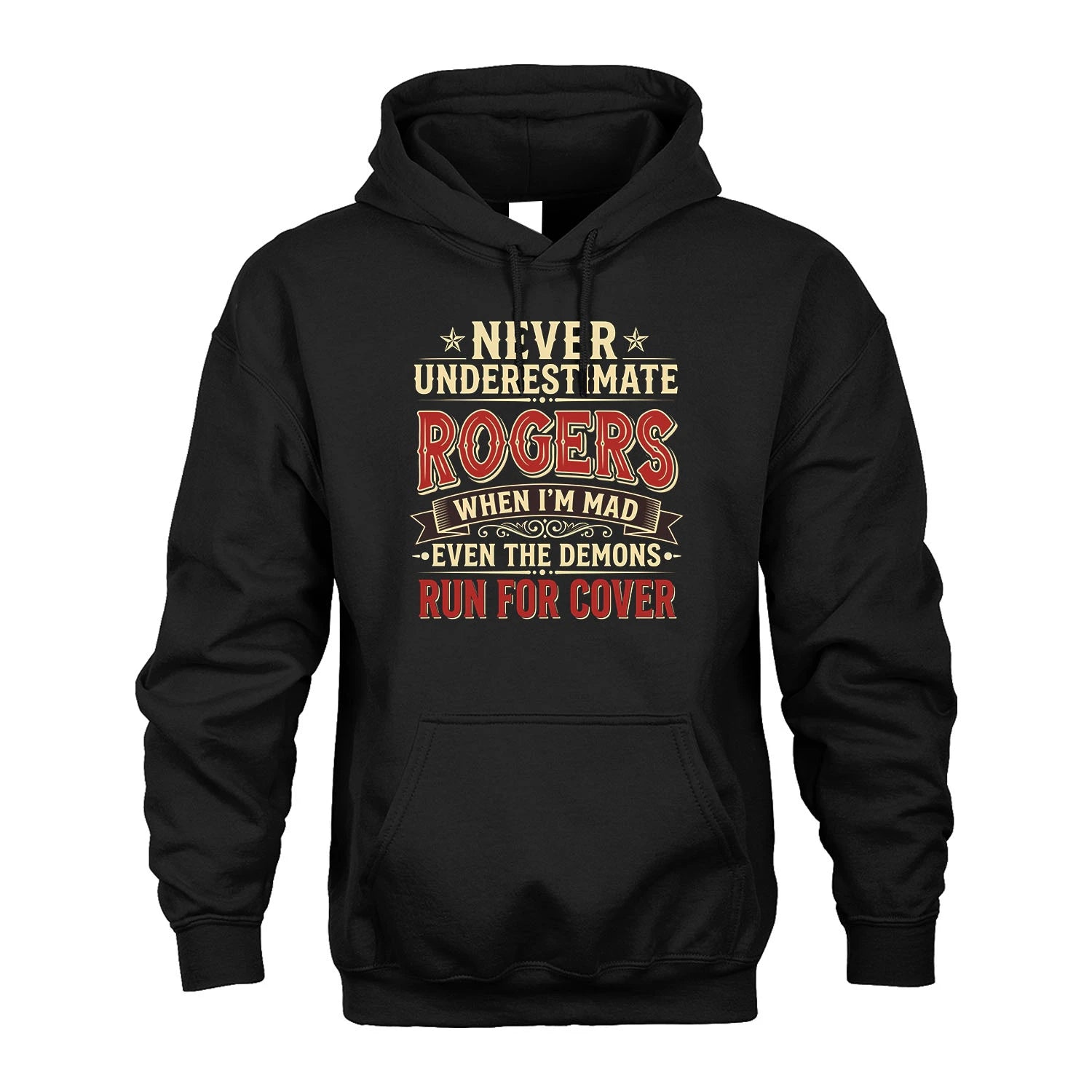 Never Underestimate When I'm Mad Shirt ROGERS M1-4