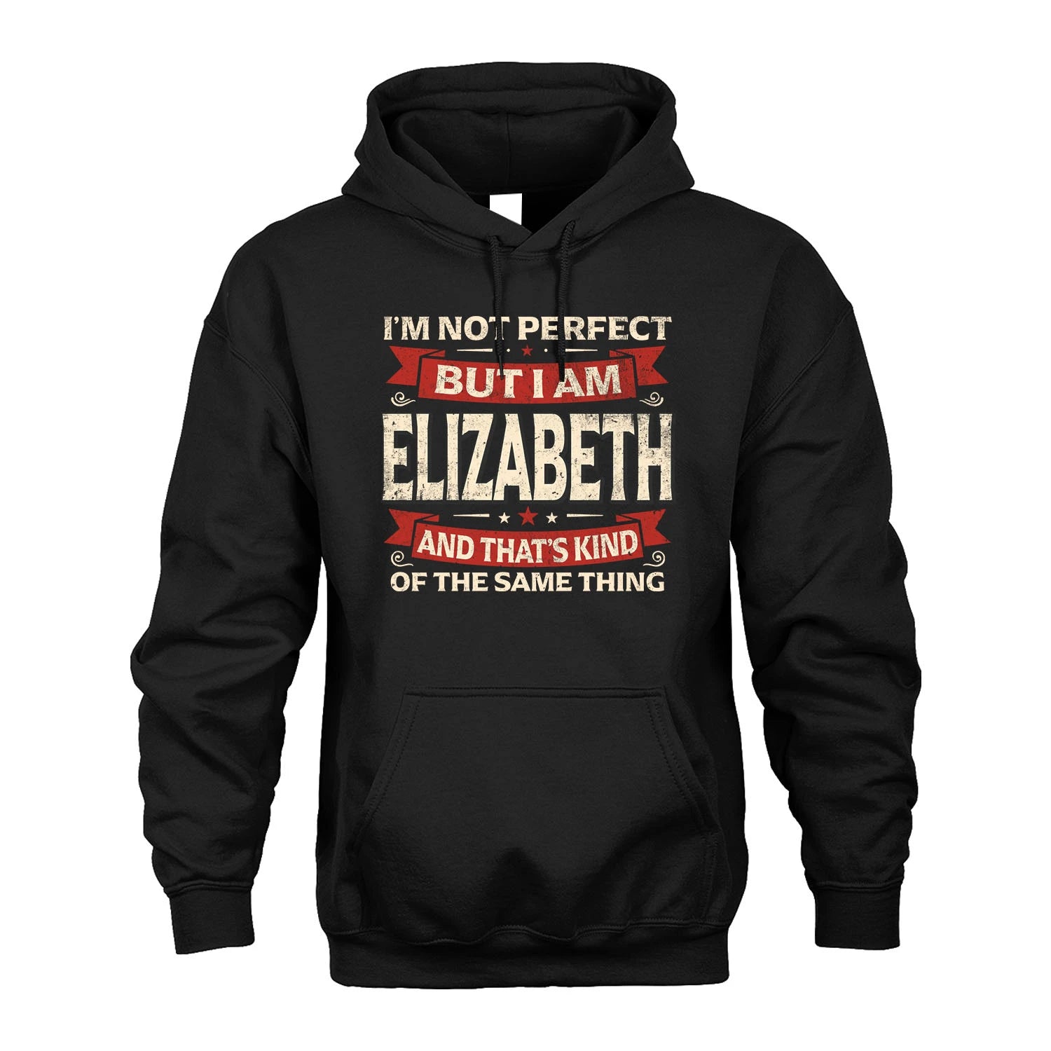 ELIZABETH 13K1-566 I'm Not Perfect But I Am...