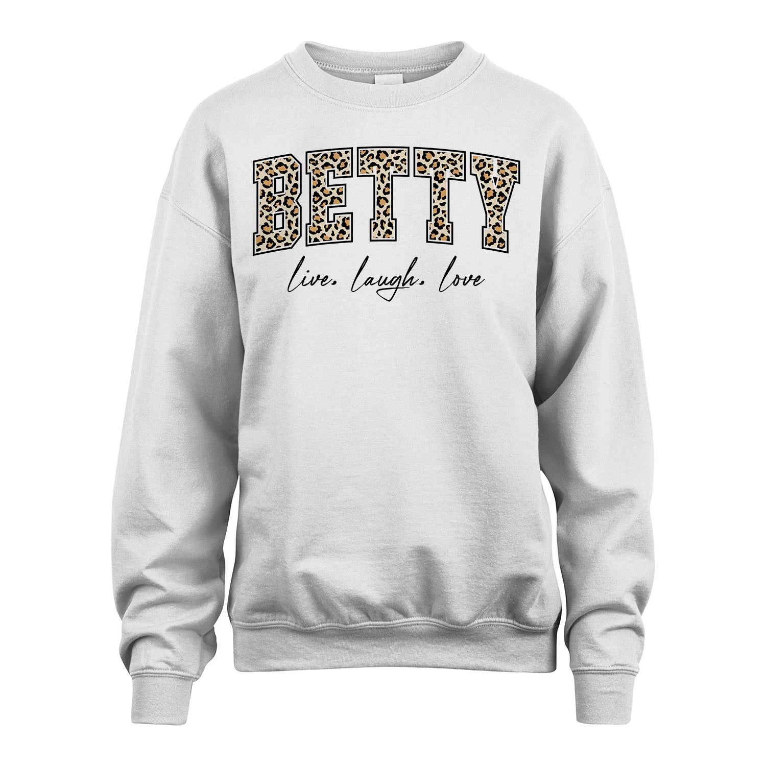 Live Laugh Love Custom Name With Leopard Pattern Shirt BETTY M1-13