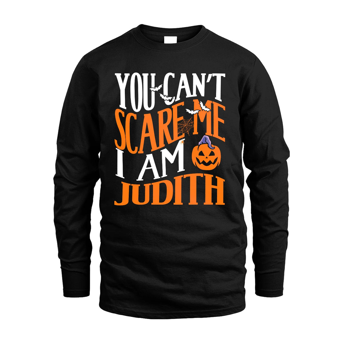 You Can't Scare Me I Am Funny Halloween Shirt JUDITH M1-45