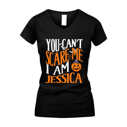 You Can't Scare Me I Am Funny Halloween Shirt JESSICA M1-45