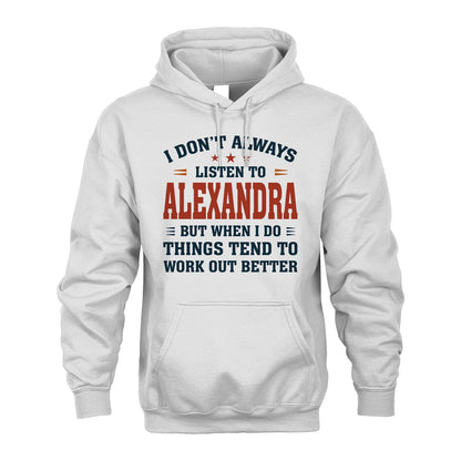 I Don't Always Listen To... ALEXANDRA M1-2